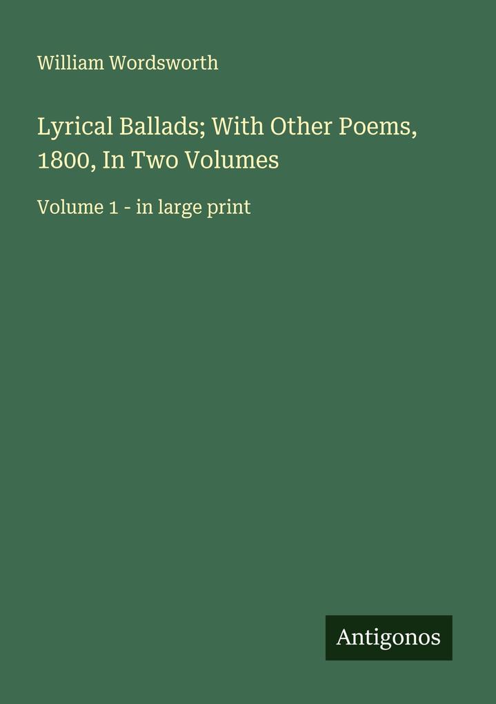 Lyrical Ballads; With Other Poems 1800 In Two Volumes