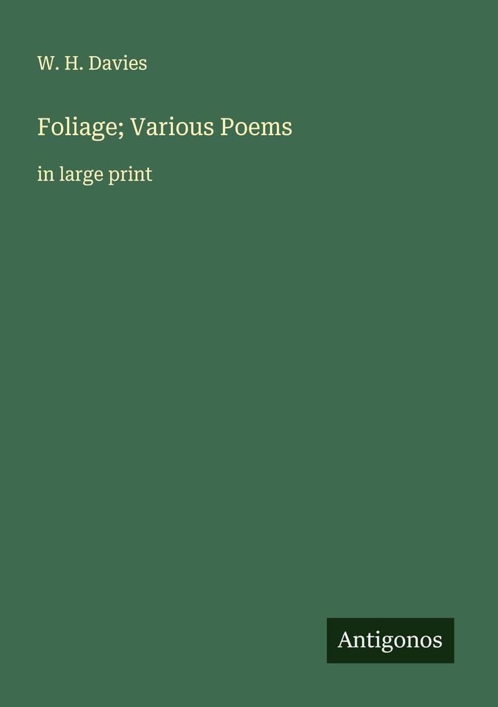 Foliage; Various Poems