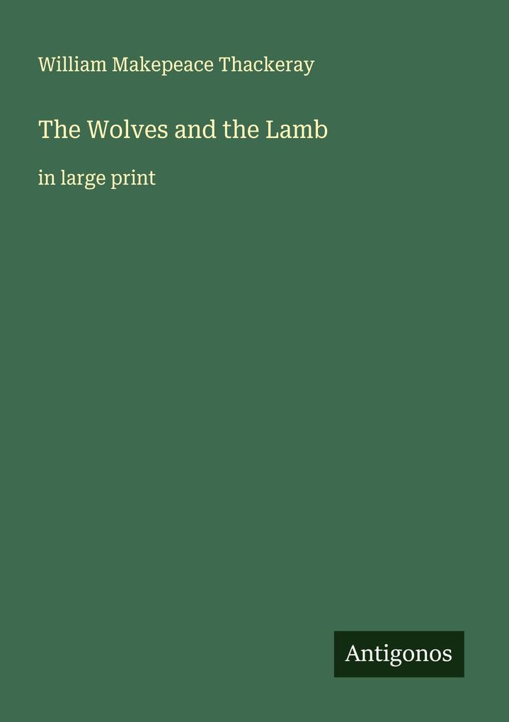 The Wolves and the Lamb