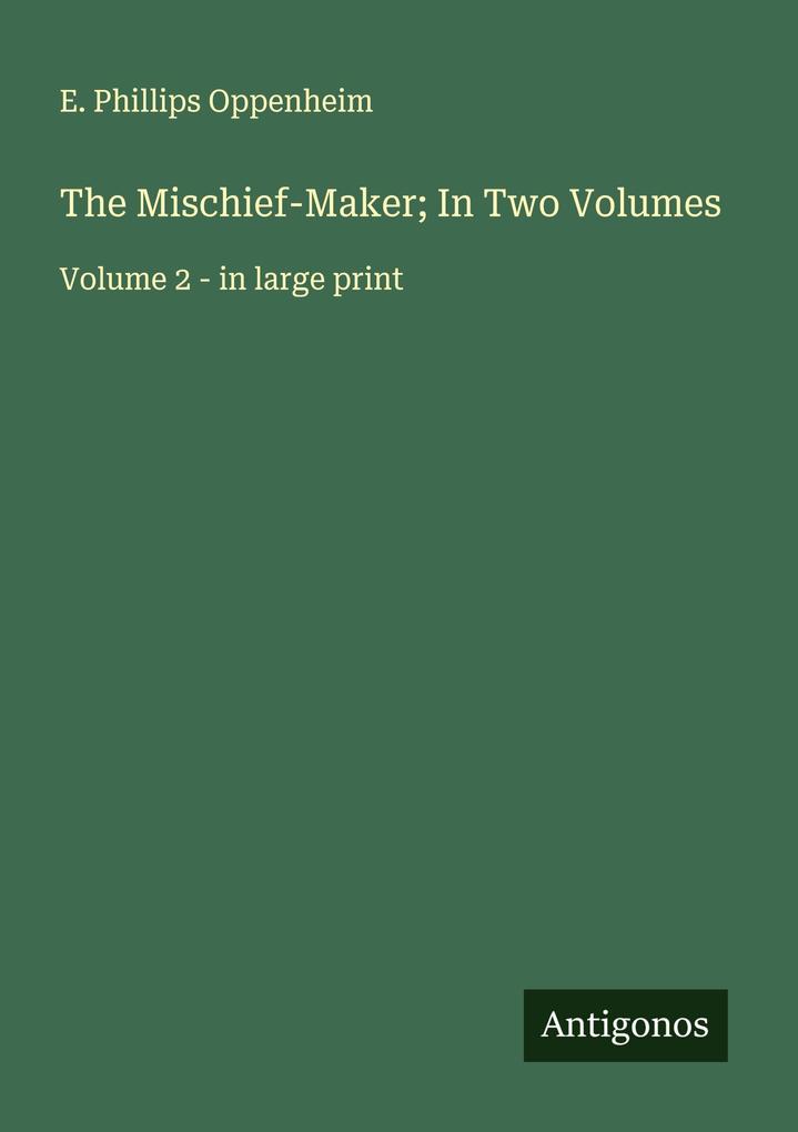 The Mischief-Maker; In Two Volumes