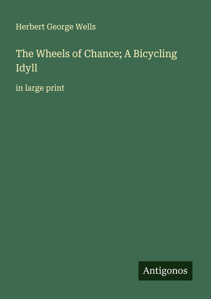 The Wheels of Chance; A Bicycling Idyll