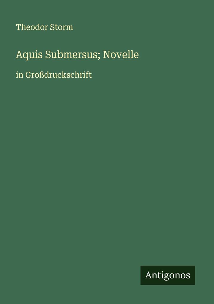 Aquis Submersus; Novelle