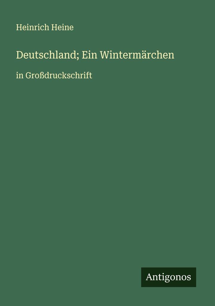 Deutschland; Ein Wintermärchen