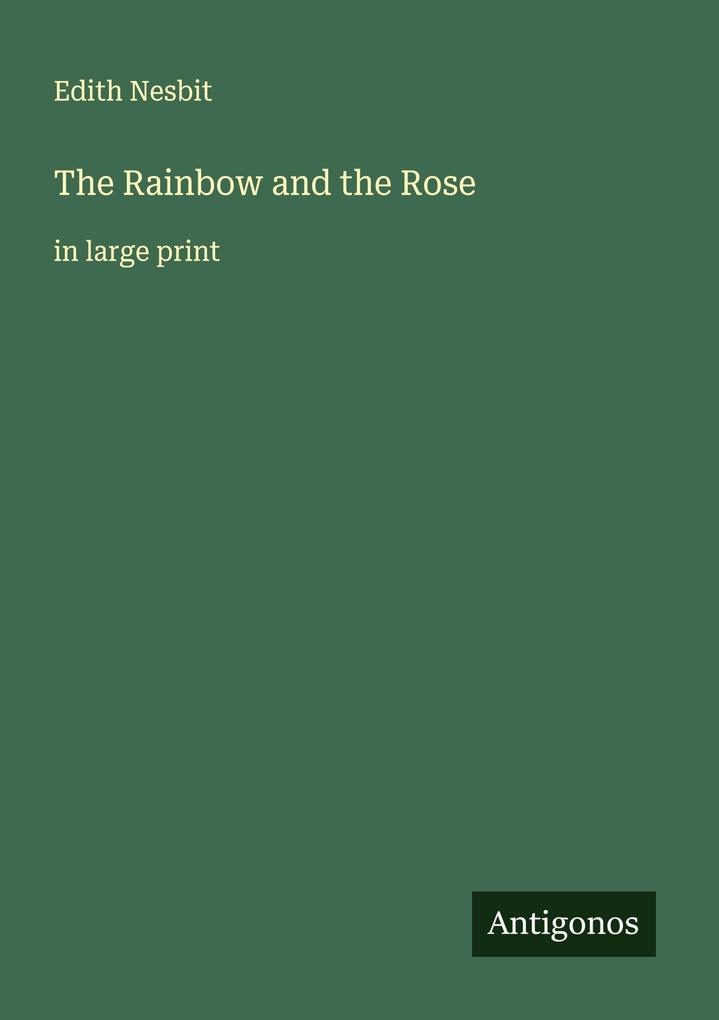 The Rainbow and the Rose