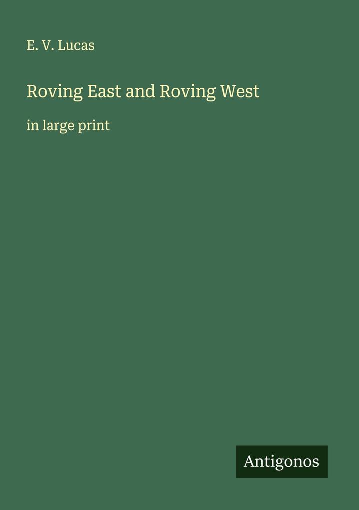 Roving East and Roving West