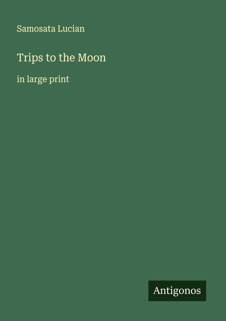 Trips to the Moon