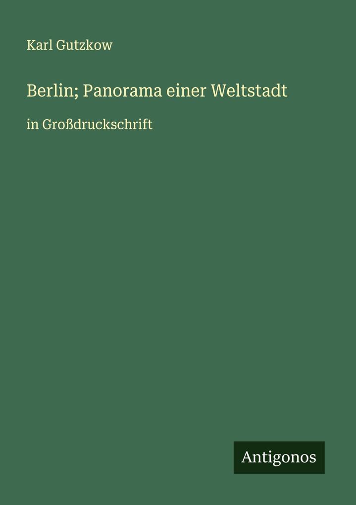 Berlin; Panorama einer Weltstadt