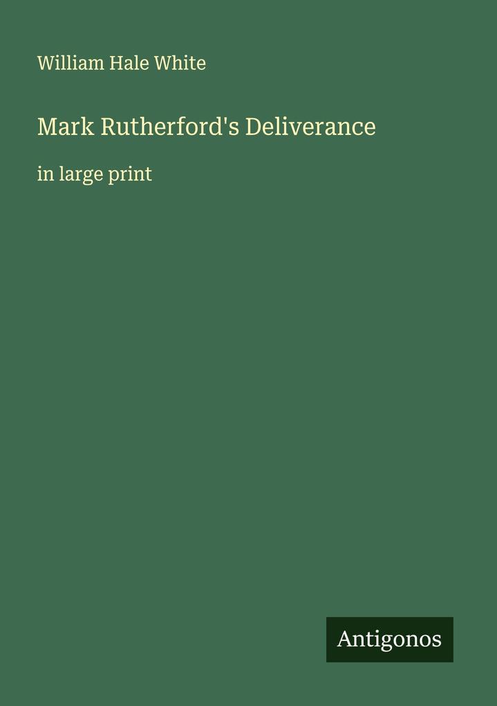 Mark Rutherford's Deliverance