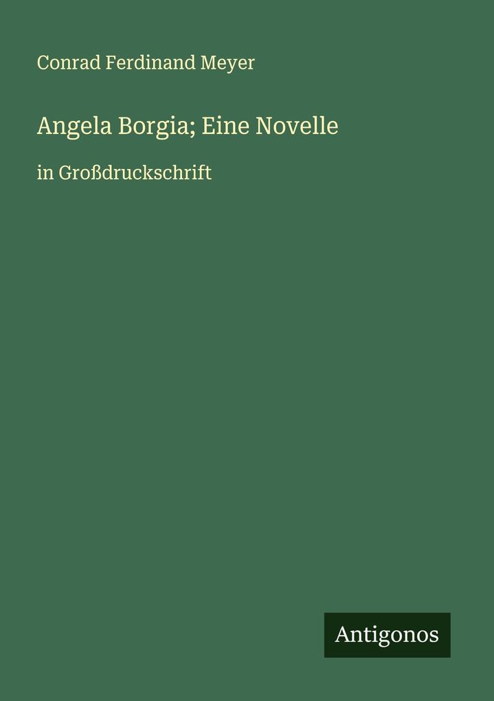 Angela Borgia; Eine Novelle