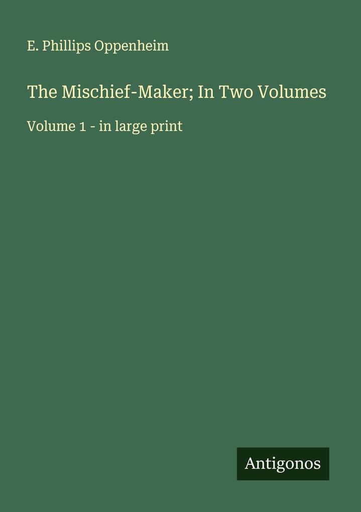 The Mischief-Maker; In Two Volumes