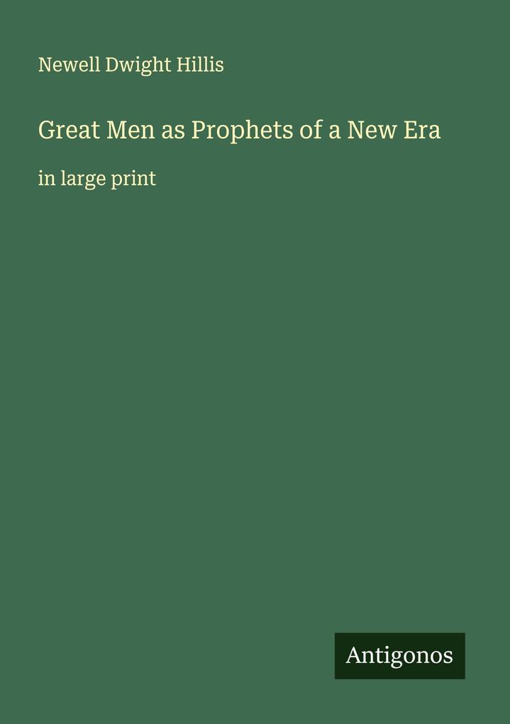Great Men as Prophets of a New Era