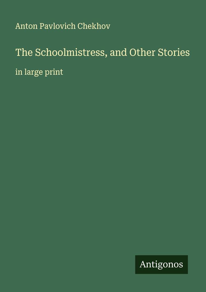 The Schoolmistress and Other Stories