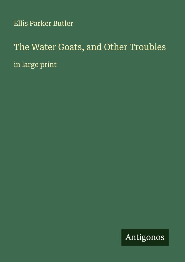 The Water Goats and Other Troubles