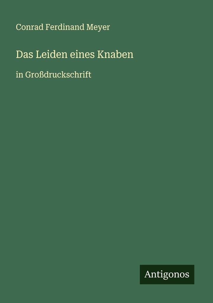 Das Leiden eines Knaben