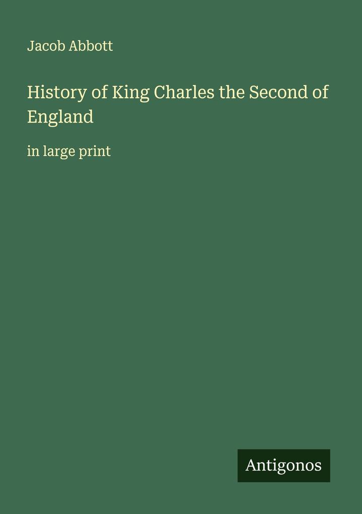 History of King Charles the Second of England