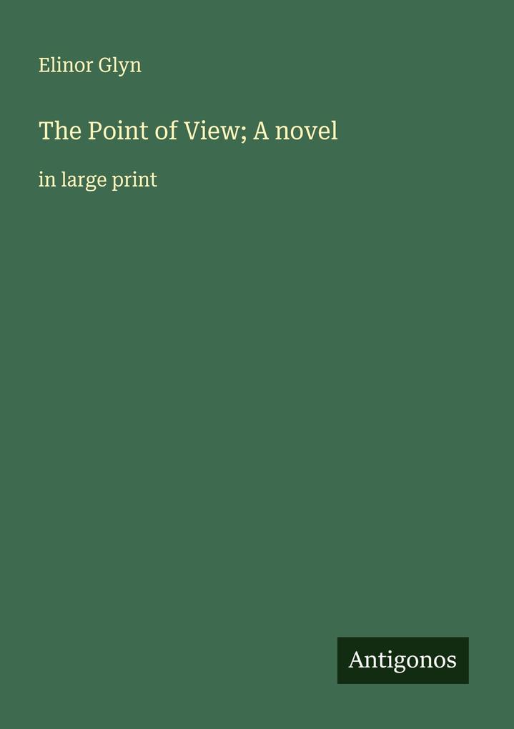 The Point of View; A novel