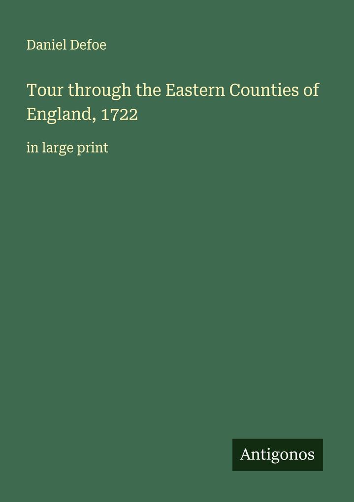 Tour through the Eastern Counties of England 1722