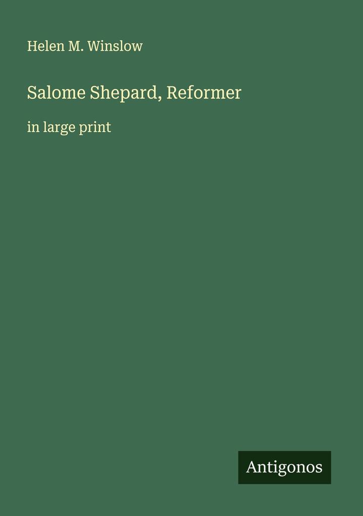 Salome Shepard Reformer