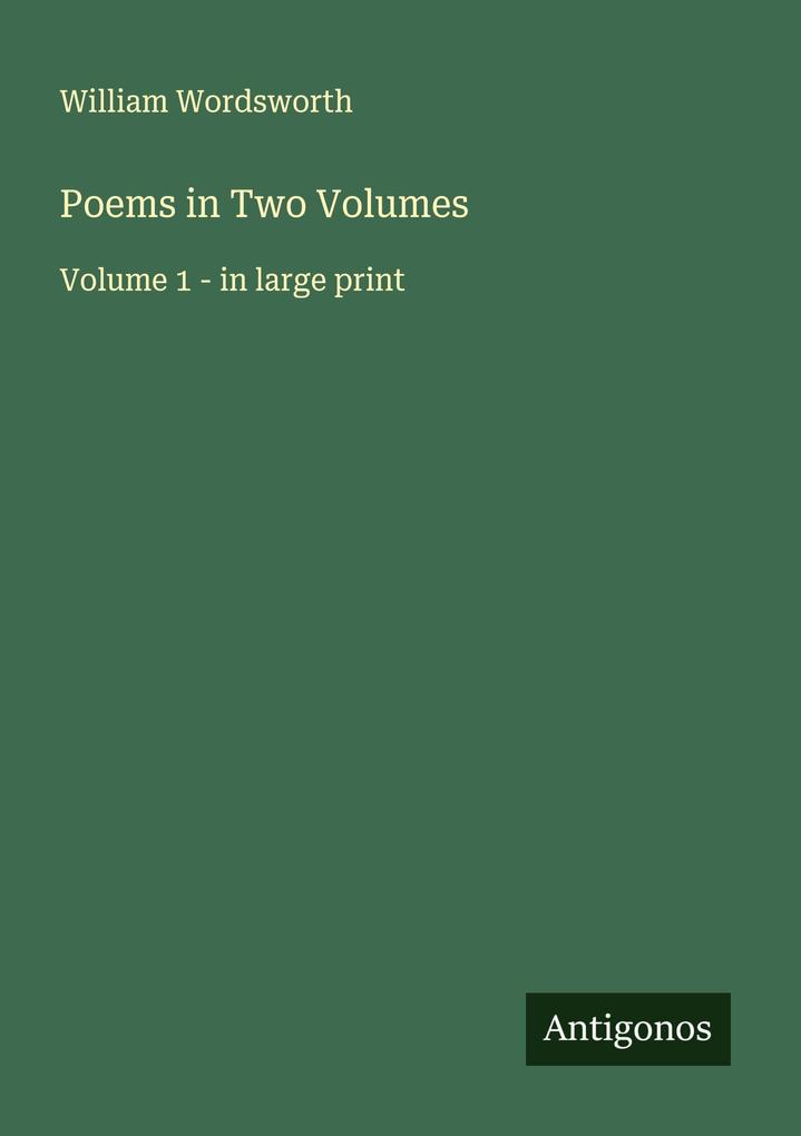 Poems in Two Volumes