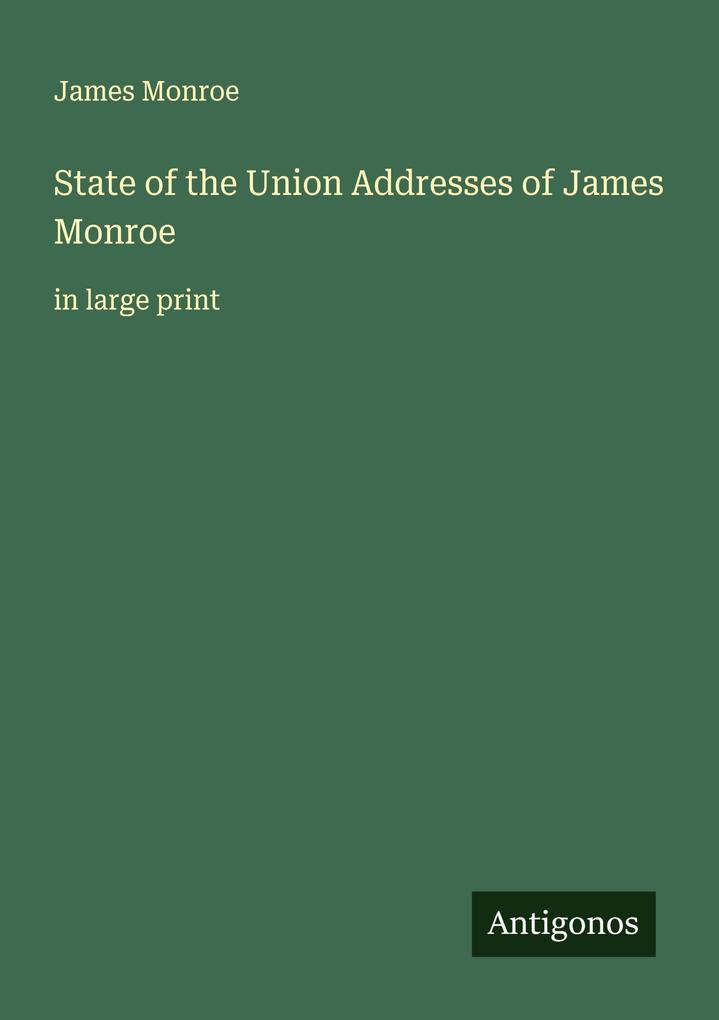 State of the Union Addresses of James Monroe