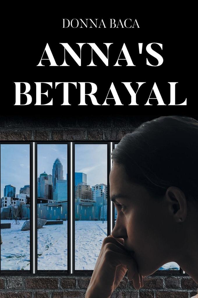 Anna's Betrayal