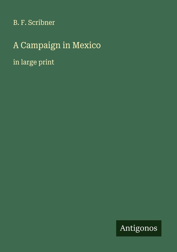 A Campaign in Mexico