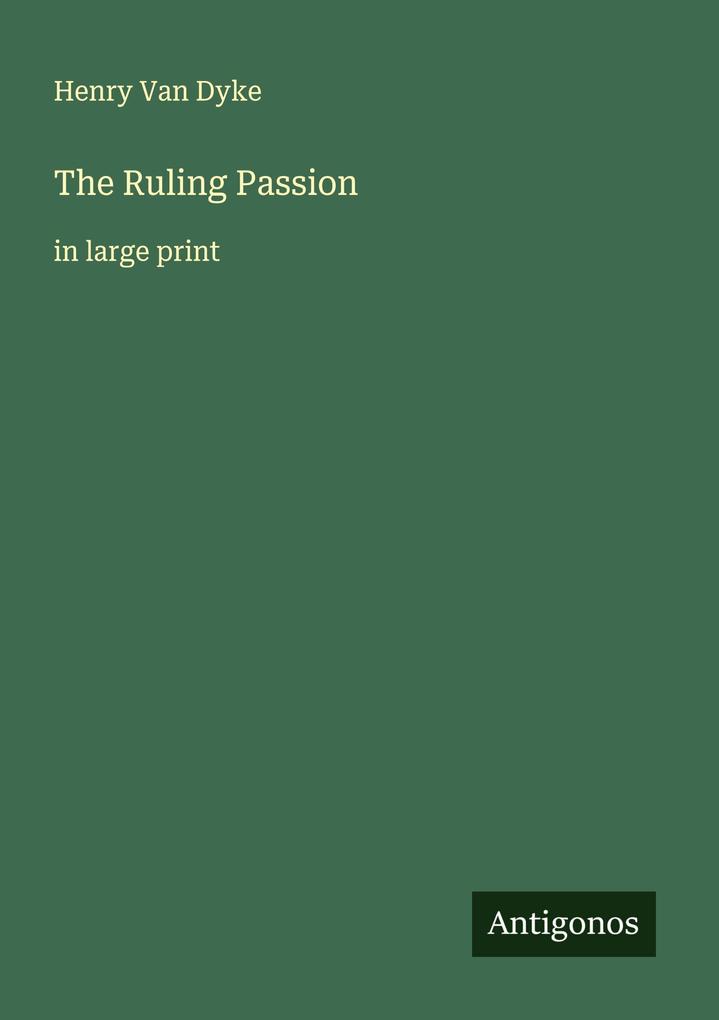 The Ruling Passion