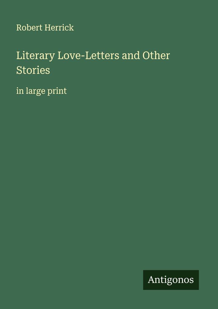 Literary Love-Letters and Other Stories