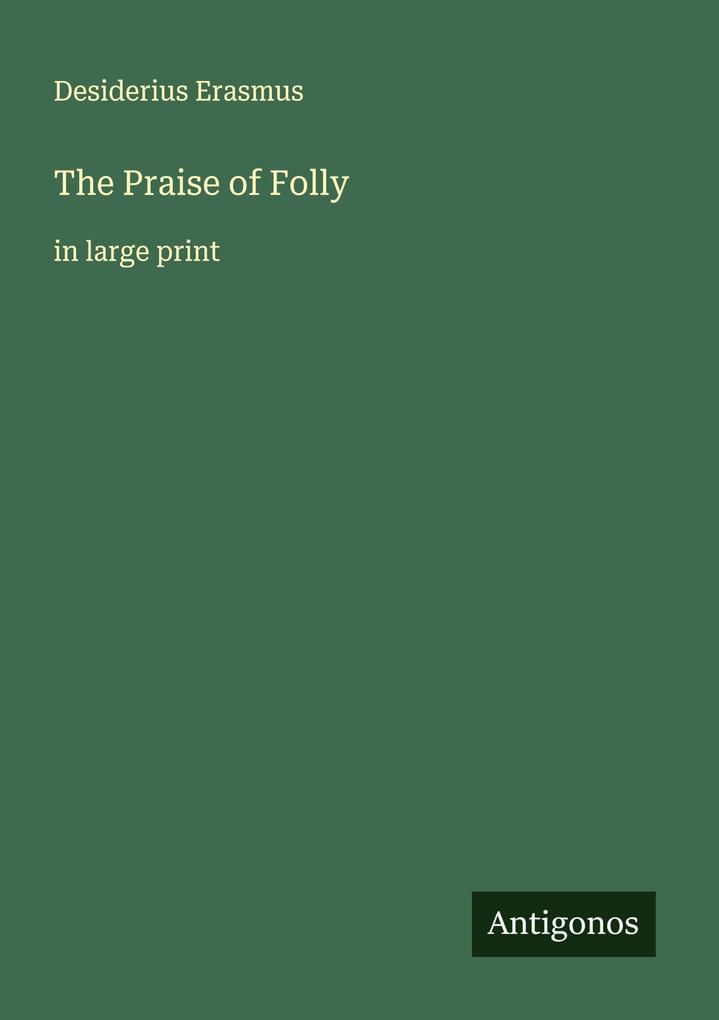 The Praise of Folly