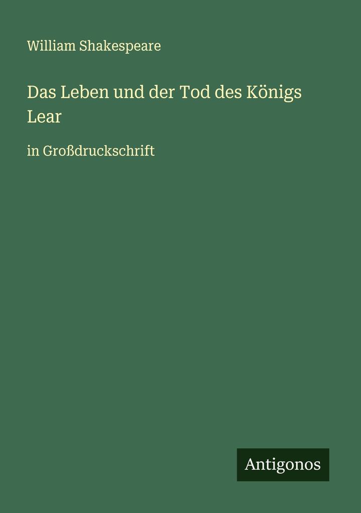 Das Leben und der Tod des Königs Lear