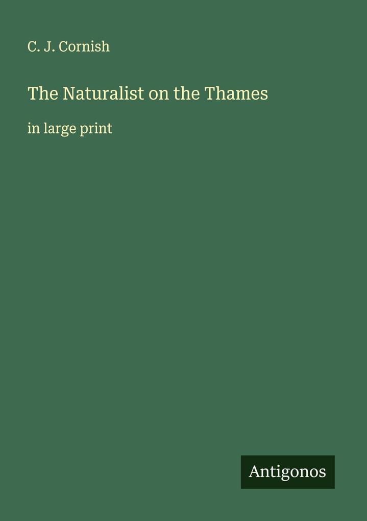 The Naturalist on the Thames