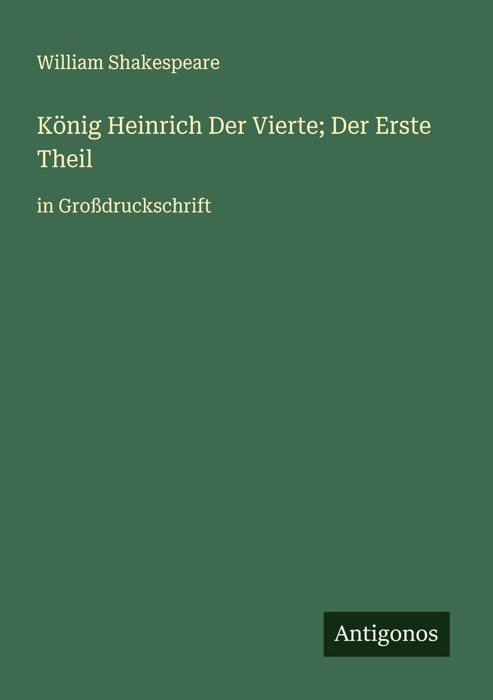 König Heinrich Der Vierte; Der Erste Theil
