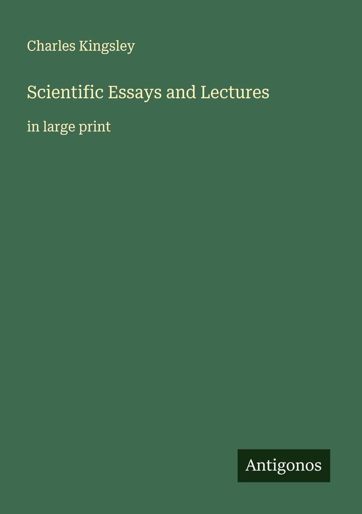 Scientific Essays and Lectures