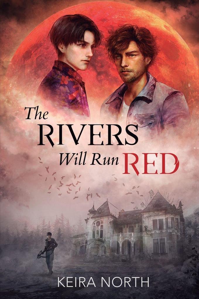 The Rivers Will Run Red