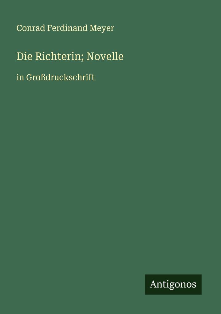 Die Richterin; Novelle