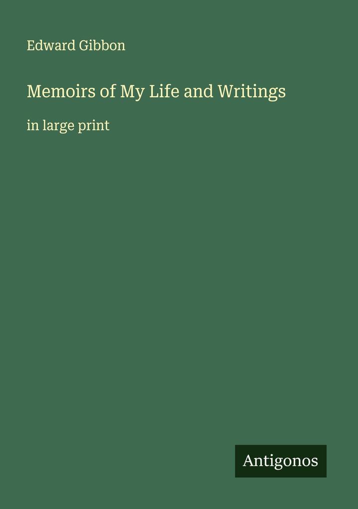 Memoirs of My Life and Writings