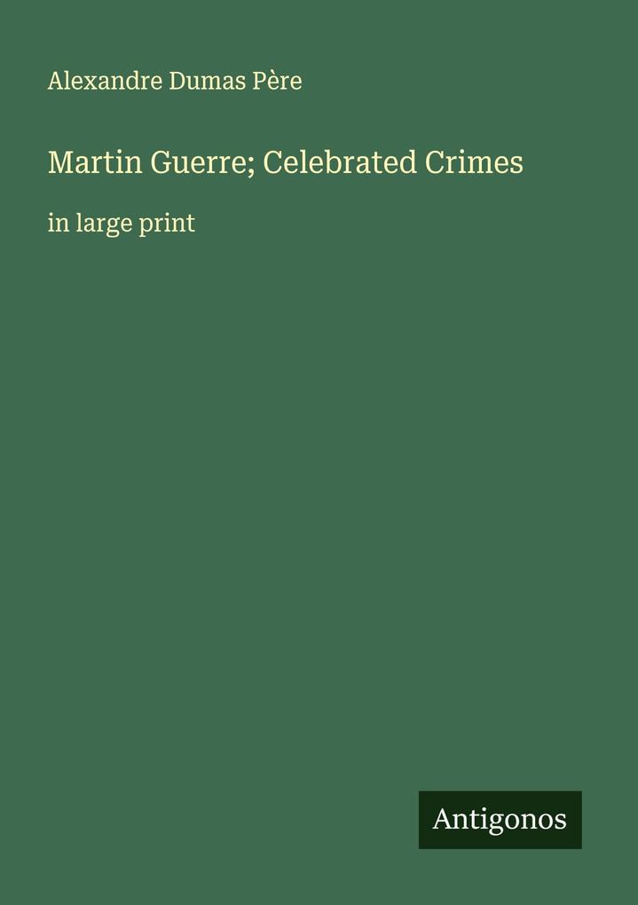 Martin Guerre; Celebrated Crimes