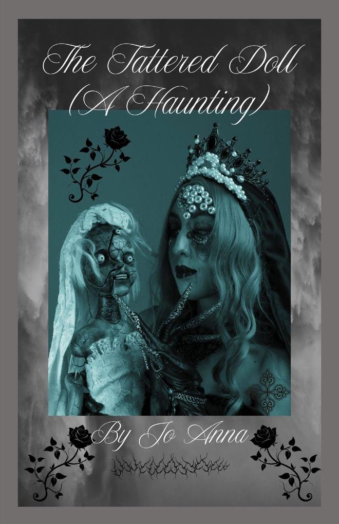 The Tattered Doll (A Haunting)