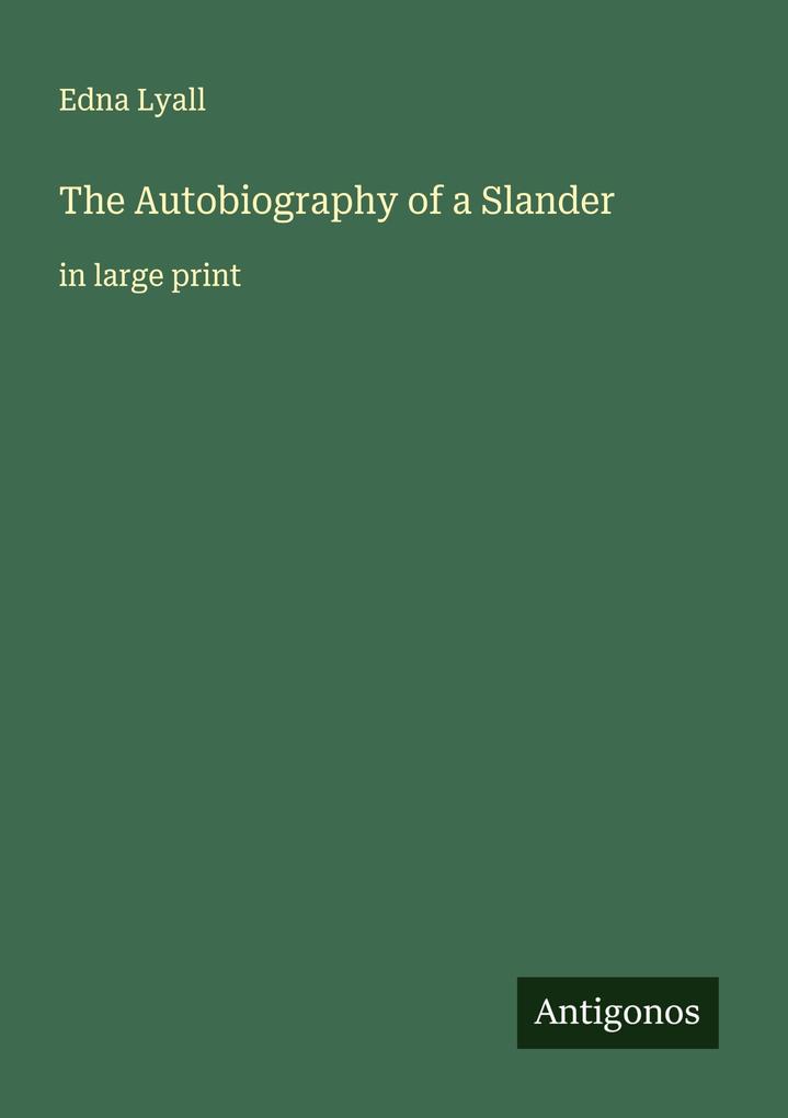 The Autobiography of a Slander