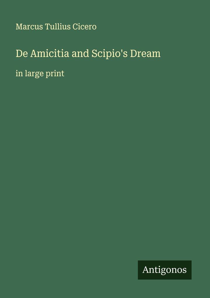 De Amicitia and Scipio's Dream