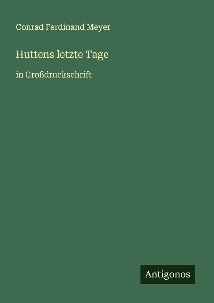 Huttens letzte Tage