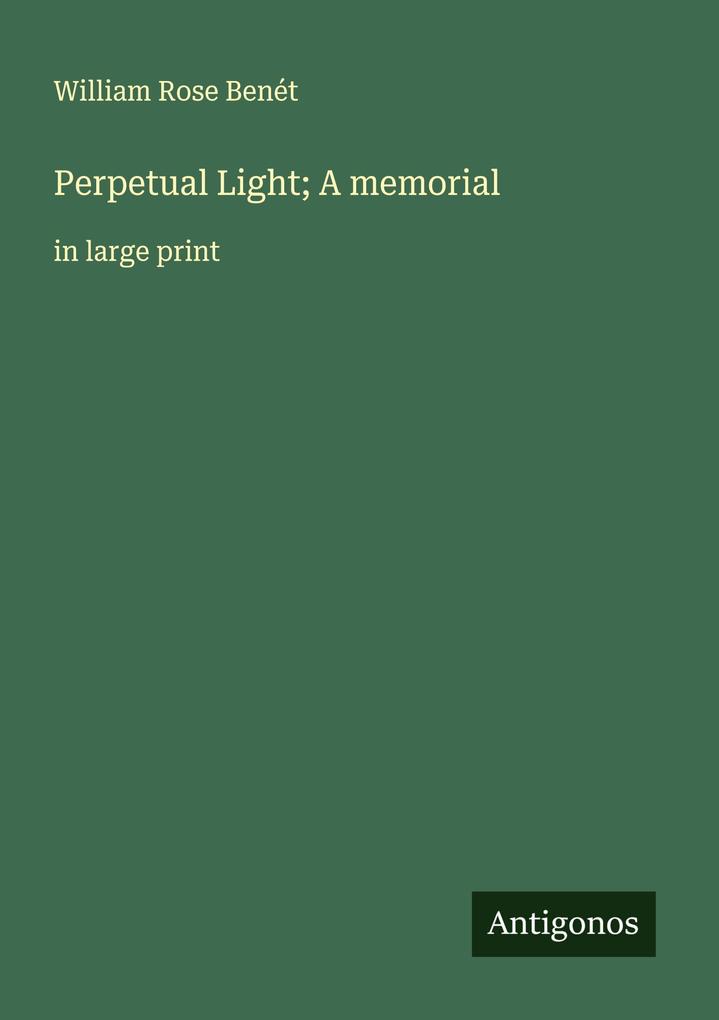 Perpetual Light; A memorial
