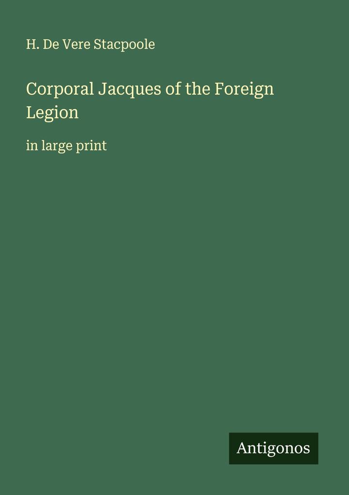 Corporal Jacques of the Foreign Legion
