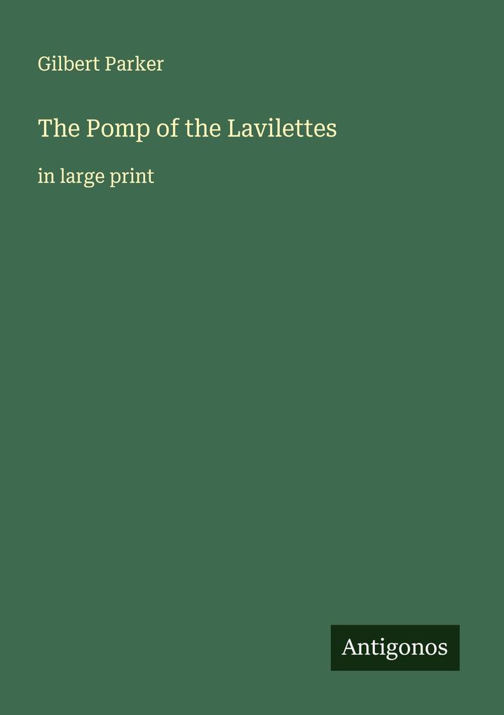 The Pomp of the Lavilettes