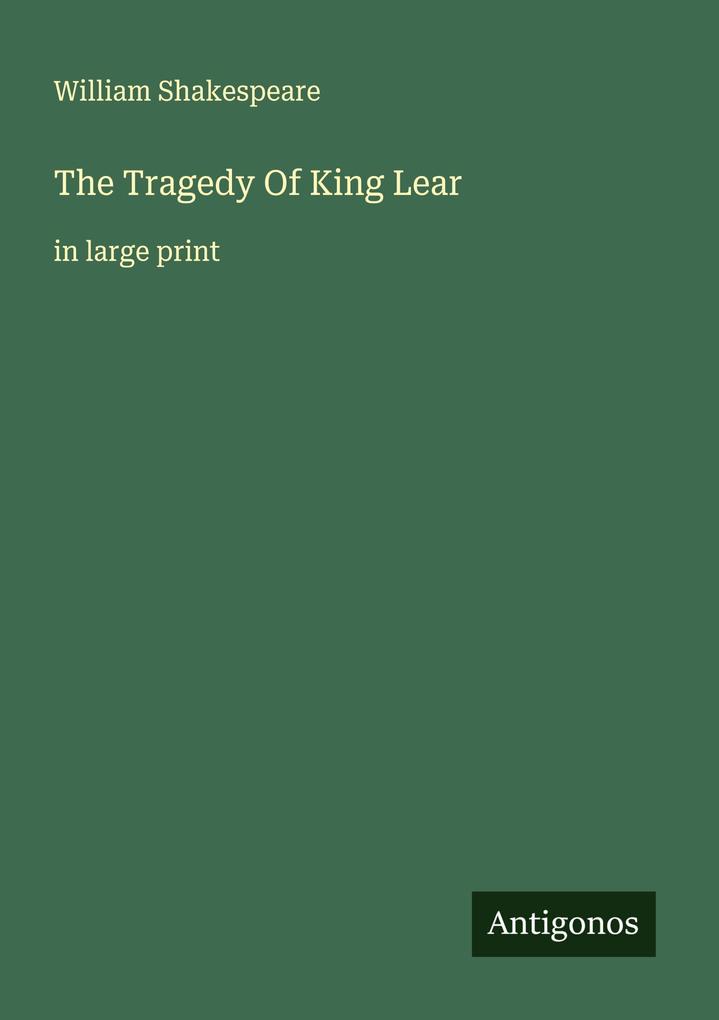 The Tragedy Of King Lear