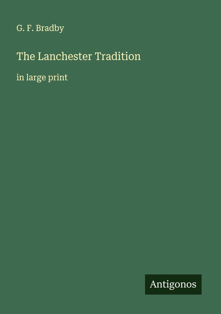 The Lanchester Tradition