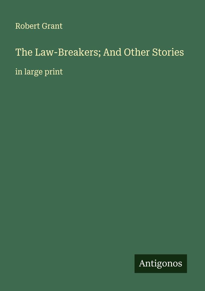 The Law-Breakers; And Other Stories