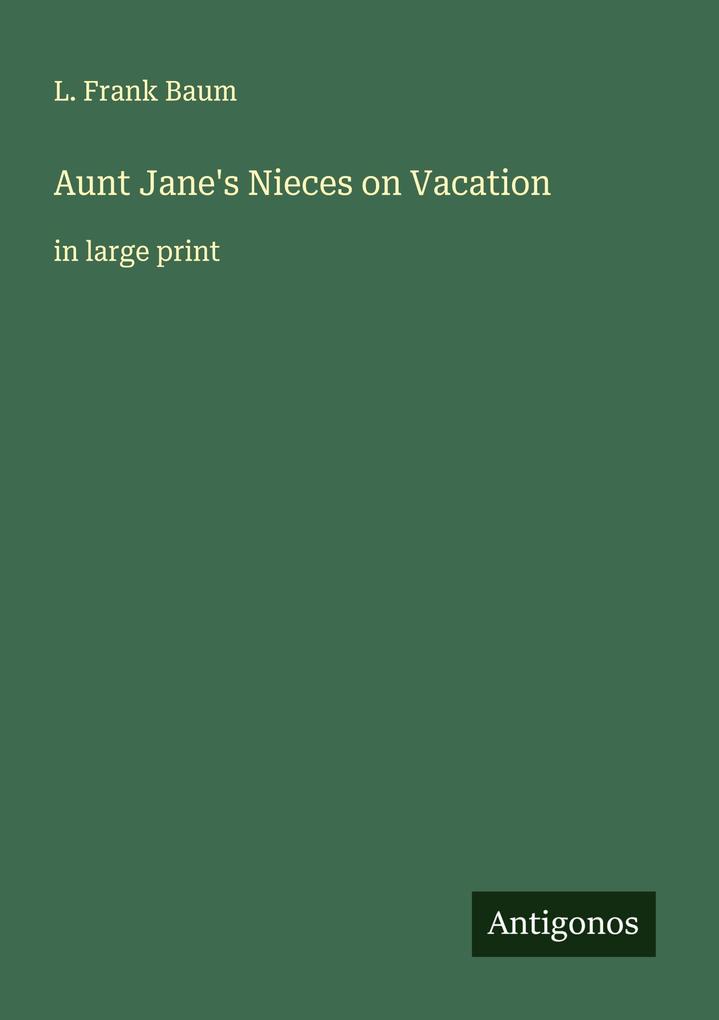 Aunt Jane's Nieces on Vacation