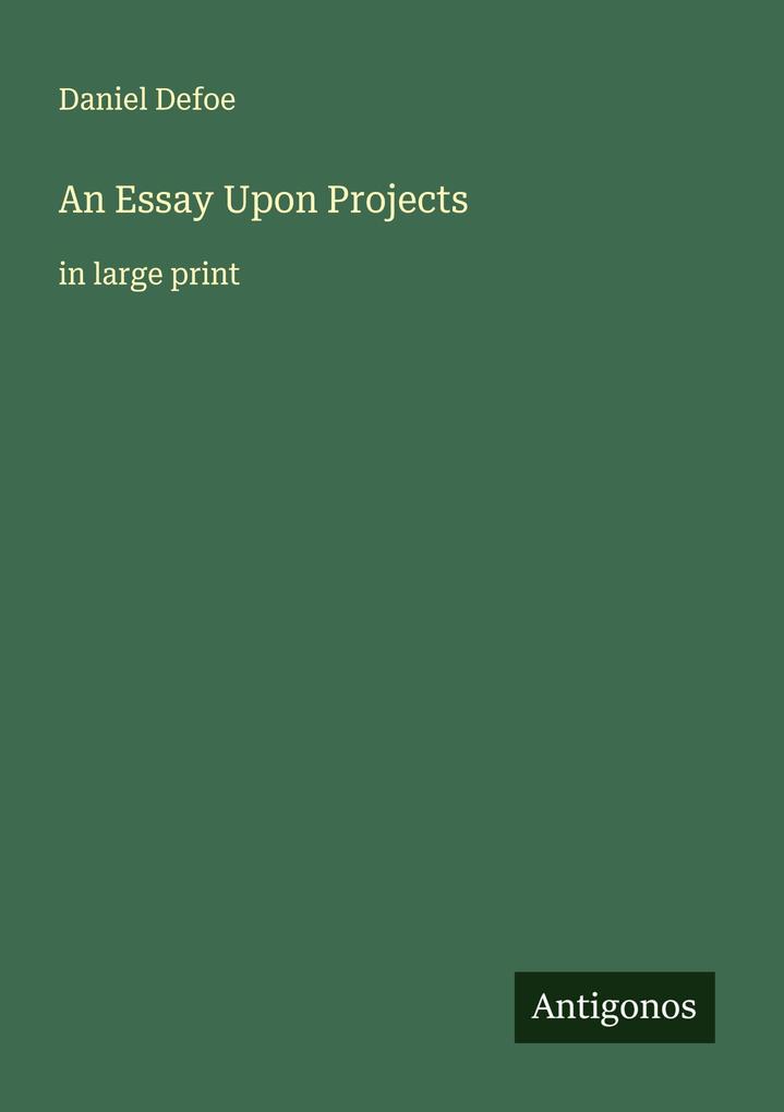 An Essay Upon Projects