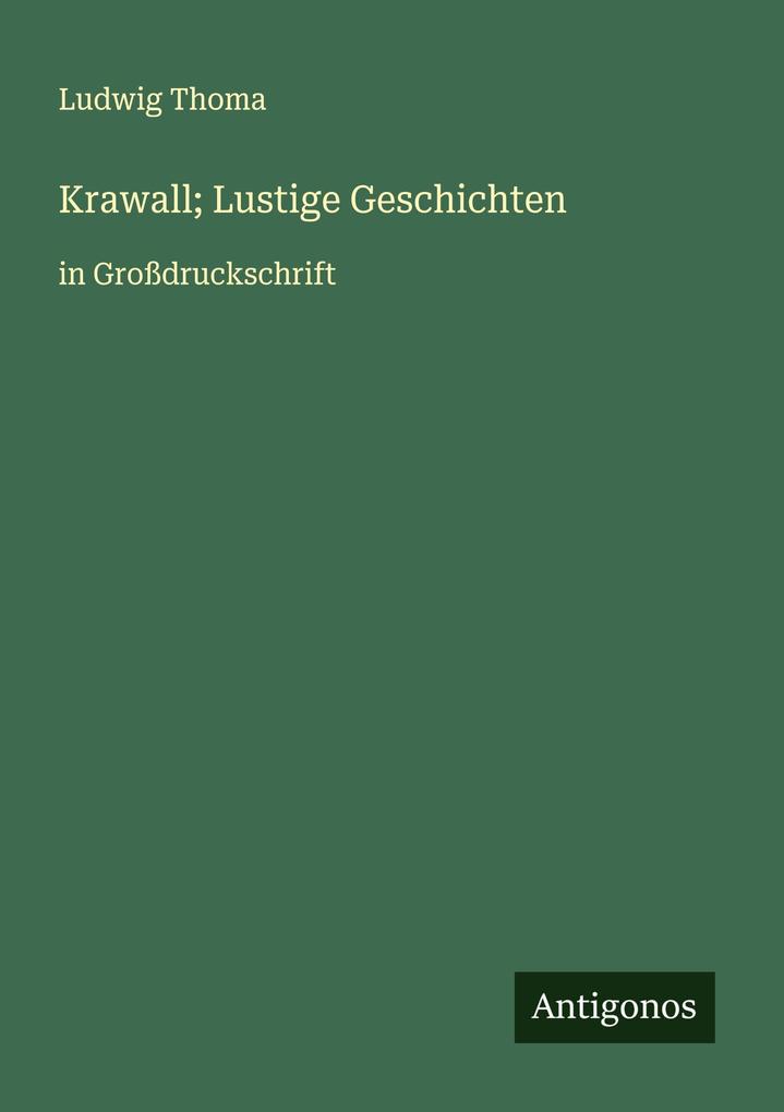 Krawall; Lustige Geschichten
